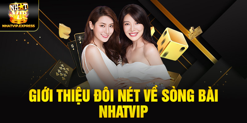 Giới thiệu đôi nét về sòng bài nhatvip