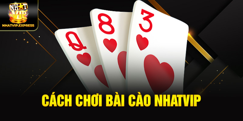 Cách Chơi Bài Cào Nhatvip